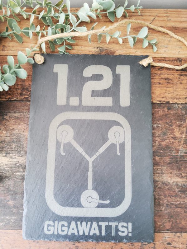 1.21 Gigawatts Slate Wall Hanging